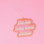 Made Au Gold - Car Air Fresheners
