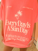 Friday + Saturday - Everyday is a Sun Day T-Shirt