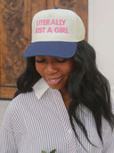 Friday + Saturday - Literally Just A Girl Trucker Hat